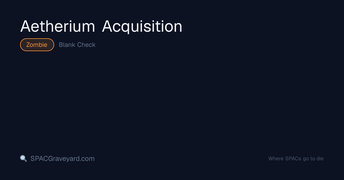 Aetherium Acquisition — SPAC Profile | SPACGraveyard | SPACGraveyard